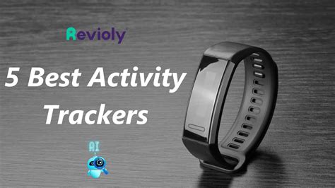 5 Best Activity Trackers Chosen By Ai Reviolys 100 Best List Youtube