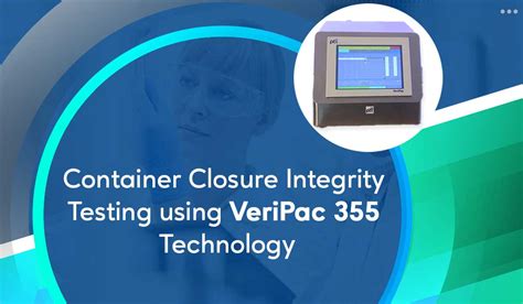 Container Closure Integrity Testing Using Veripac Technology