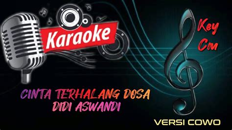 Cinta Terhalang Dosa Karaoke Didi Aswandi Youtube