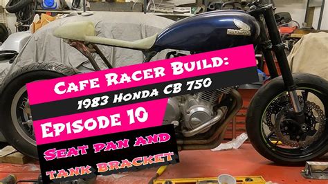 Cafe Racer Build 1983 Honda Cb750 Ep10 Seat Base And Tank Front Bracket Youtube