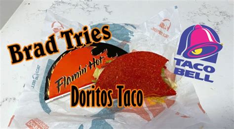 Brad Tries Flamin' Hot Doritos Tacos