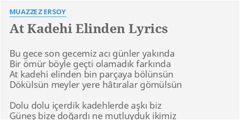 AT KADEHI ELINDEN LYRICS By MUAZZEZ ERSOY Bu Gece Son Gecemiz