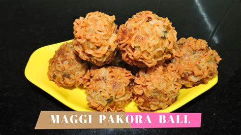 Maggie Pakora Ball Ii Instant Noodles Pakora Ii Maggi Pakora Recipe Ii