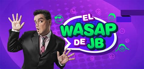 El Wasap De Jb Programa Series Per Tv