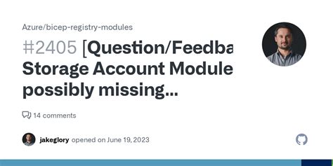 Question Feedback Storage Account Module Possibly Missing Immutable