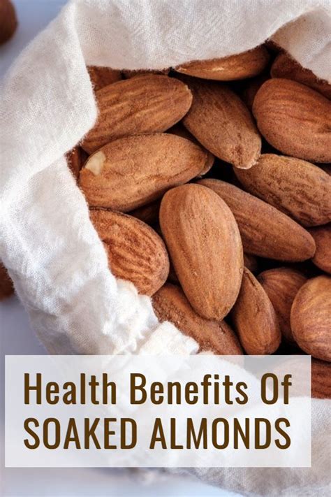 Health Benefits Of Soaked Almonds And How To Soak Almonds Overnight