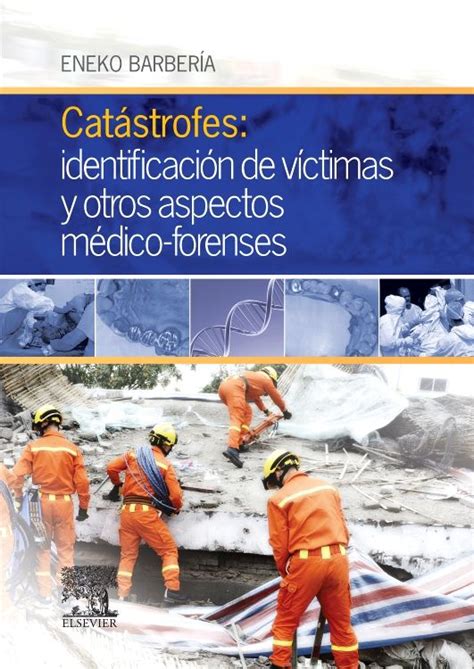 Catástrofes identificación de víctimas y otros aspectos médico