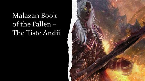 Malazan Book Of The Fallen Gardens Of The Moon Tiste Andii Lore