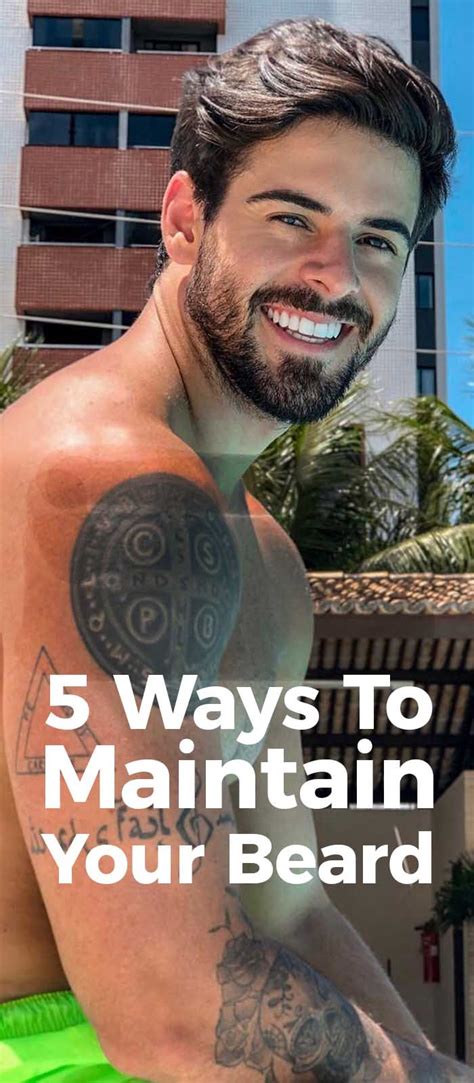 Beard Maintenance Extraordinary Ways To Maintain Your Beard