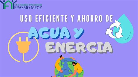 Uso Eficiente Y Ahorro De Agua Y Energia Youtube