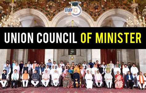 Union Council Of Ministers Provisions Power Responsibilities