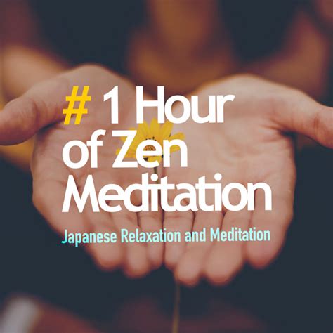 1 Hour Of Zen Meditation Album By Japanese Relaxation And