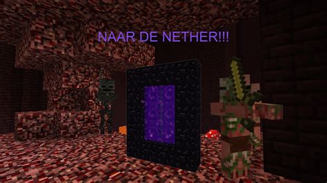 Minecraft Survival Naar De Nether Youtube