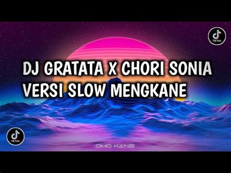 DJ GRATATA X CHORI SONIA VERSI SLOW SOUND EFENDI REMIX BY DJ LIKIN