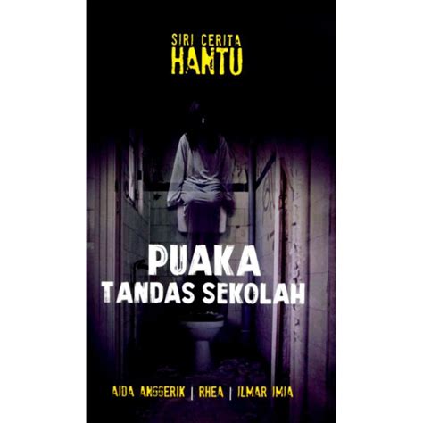 Buku Cerita Seram Siri Cerita Hantu Puaka Kantin Sekolah Puaka Makmal