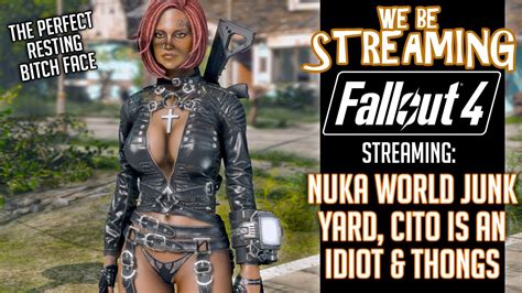 Fallout Nuka World Junkyard Cito Gatorclaws We Be Streaming