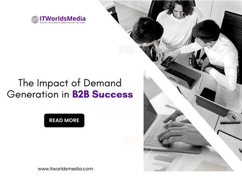 The Impact Of Demand Generation In B2b Success