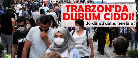 Trabzon Da Durum C Dd Taka Gazete Trabzon Haber Karadeniz Haber