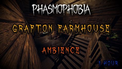 Phasmophobia Ambience Grafton Farmhouse H K Youtube