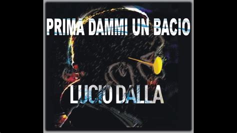 Prima Dammi Un Bacio Lucio Dalla Base Audio Con Cori YouTube