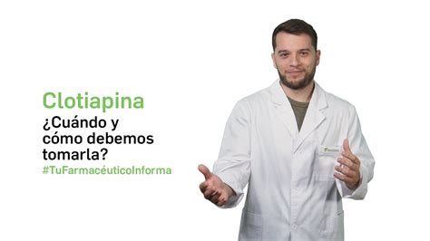 Clotiapina Cu Ndo Y C Mo Debemos Tomarla Tu Farmac Utico Informa