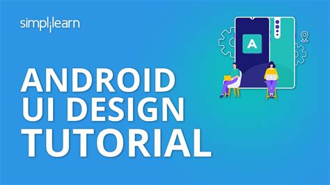 Android UI Design Tutorial | Android App Growth Tutorial For Newcomers ...