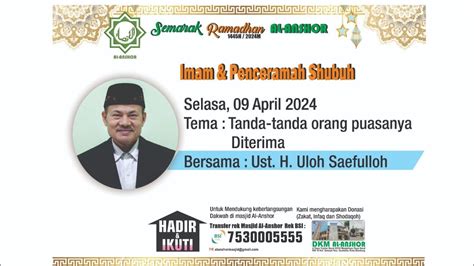 Ceramah Shubuh Bersama Ust H Uloh Saefulloh H 29 Ramadhan 1445H YouTube