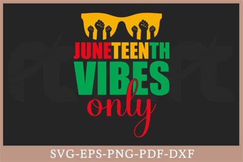 Juneteenth Vibes Only Black History SVG Graphic By Craftabledesign