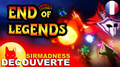 Fr End Of Legends Vs Sirmadness Gameplay D Couverte