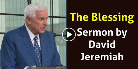 David Jeremiah - Watch Sermon: The Blessing