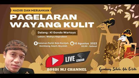 Live Streaming Pagelaran Wayang Kulit Gombang Sawit Youtube