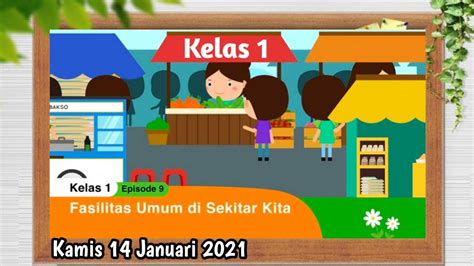 Soal Dan Jawaban TVRI Kamis 14 Januari 2021 SD Kelas 1 Episode 9