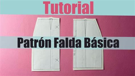 Tutorial Patrón Básico de Falda YouTube Patrones Faldas Faldas rectas