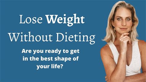 How To Lose Weight Without Dieting Youtube