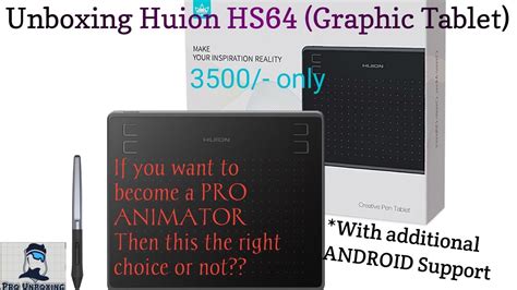 Unboxing Huion Hs Graphic Tablet Review Specification How To