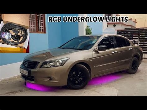 Rgb Underglow Lights For My Honda Accord Youtube