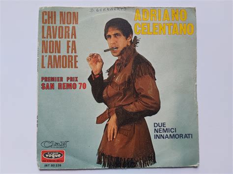 Adriano Celentano Chi Non Lavora Non Fa Lamore Vinyl Winkel Nl