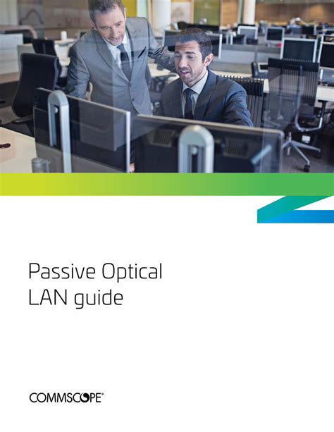 Pdf Brochure Passive Optical Lan Cabling Guide€¦ · 2 Passive Optical Lan Guide Commscope’s