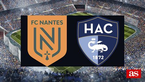 Nantes Vs Le Havre Live Info And Stats Ligue