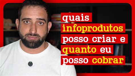 Quais Infoprodutos Posso Criar E Quanto Cobrar Youtube