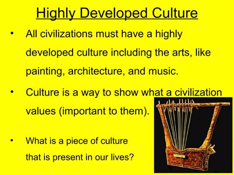 The Characteristics Of A Civilization Ppt