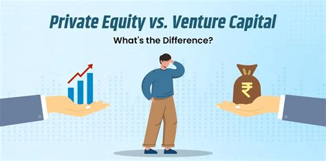 Private Equity Vs Venture Capital Understanding The Key Differences