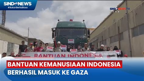 Bantuan Kemanusiaan Indonesia Berhasil Masuk Ke Gaza Sindo Siang