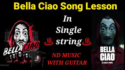 Bella Ciao Song Lesson In Single String ️ Youtube