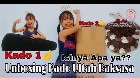 Unboxing Kado Ulang Tahun Raksasa Youtube