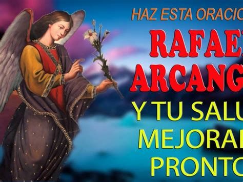 Sanando el cuerpo y el alma con la oración de Rafael Arcángel