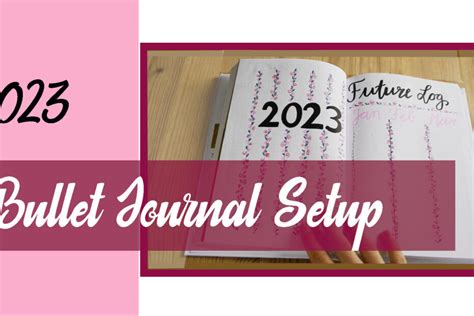 Bullet Journal Setup And Theme Ideas 2023 Around The Year