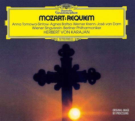 Anna Tomowa Sintow Agnes Baltsa Werner Krenn Mozart Requiem