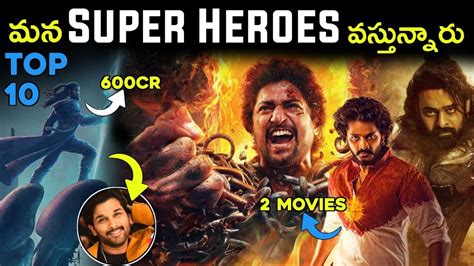 Top 10 Upcoming Indian SuperHero Movies In Telugu Project K Hanuman