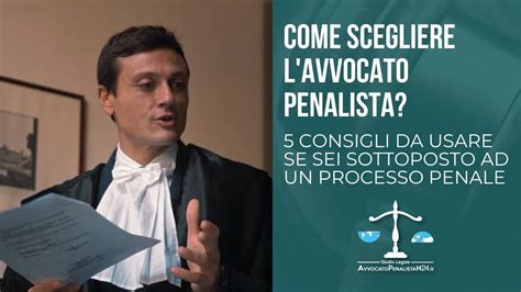 Come Scegliere L Avvocato Penalista 5 Consigli Da Usare Se Sei